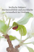 Seelische Balance: Hochsensibilität und psychische Gesundheit im Einklang