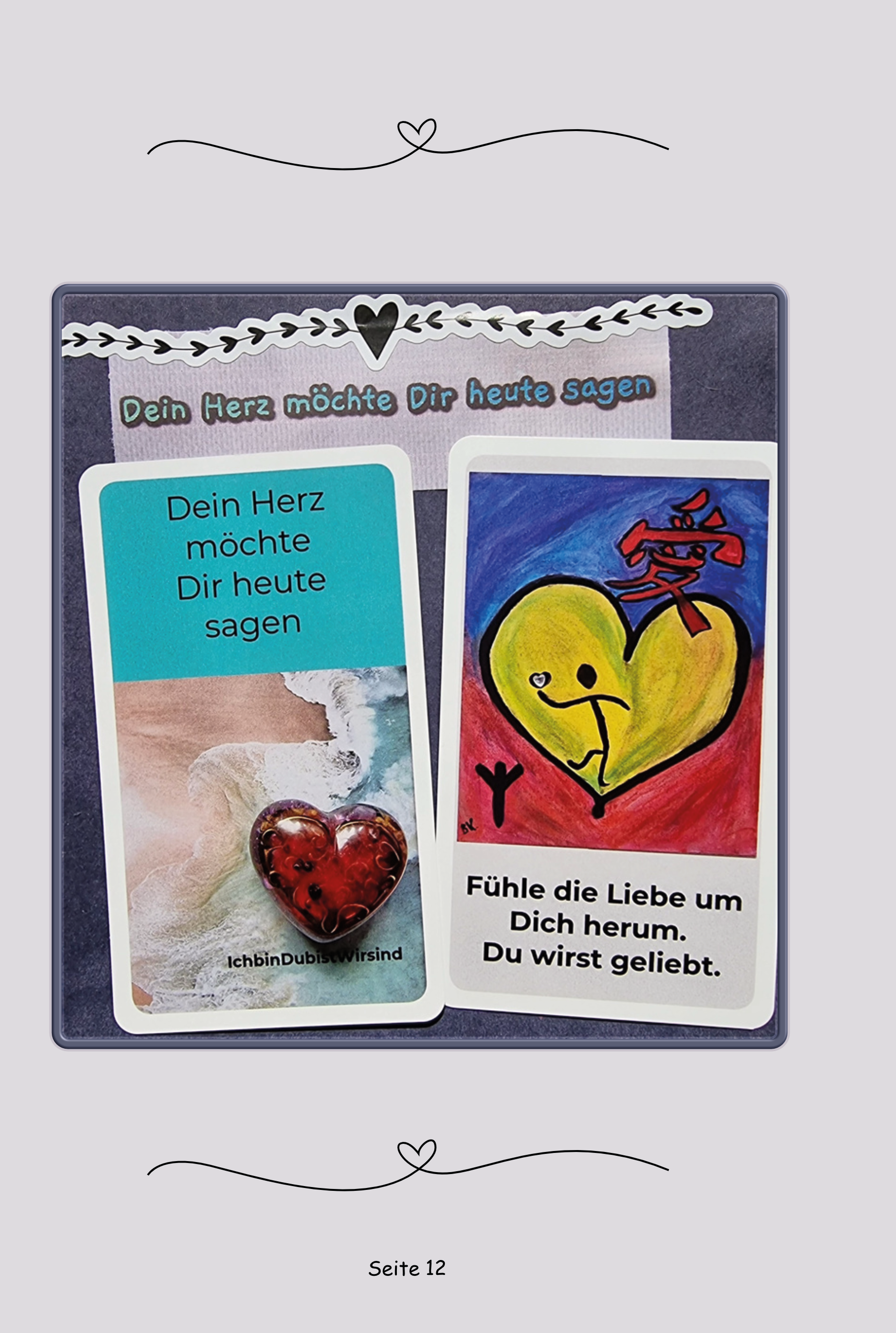 Your heart wants to tell you today: 40 spiritual heart messages with affirmations and exercises